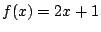 $ f(x)=2x+1$